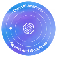 OpenAI Academy: Agents and Workflows badge
